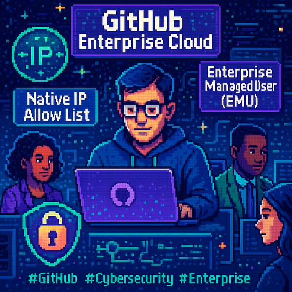 Enforcing IP Allow Lists for Enterprise Managed User Namespaces in GitHub Enterprise Cloud