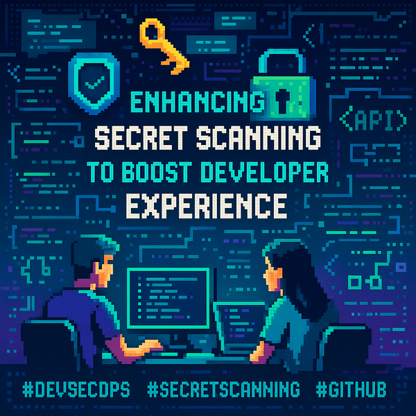Enhancing Secret Scanning: Updates on Patterns and Product Improvements