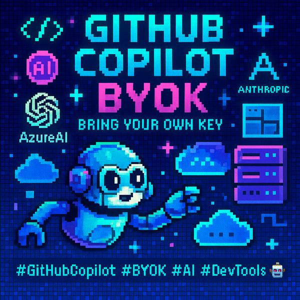 GitHub Copilot App Now Supports Bring Your Own Key (BYOK)