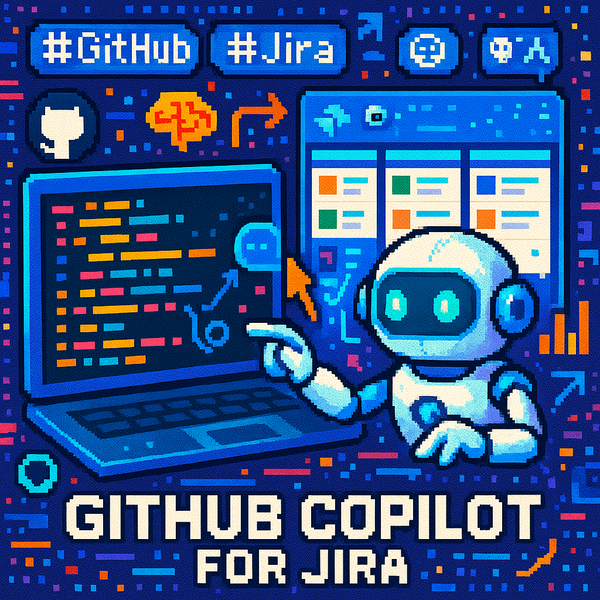 GitHub Copilot for Jira Reaches General Availability