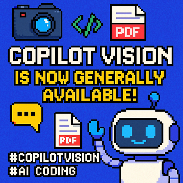 GitHub Copilot Vision Now Generally Available: A New Era of Context-Aware Coding