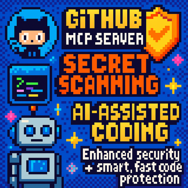 GitHub MCP Server Enables Secret Scanning for Safer AI-Powered Development