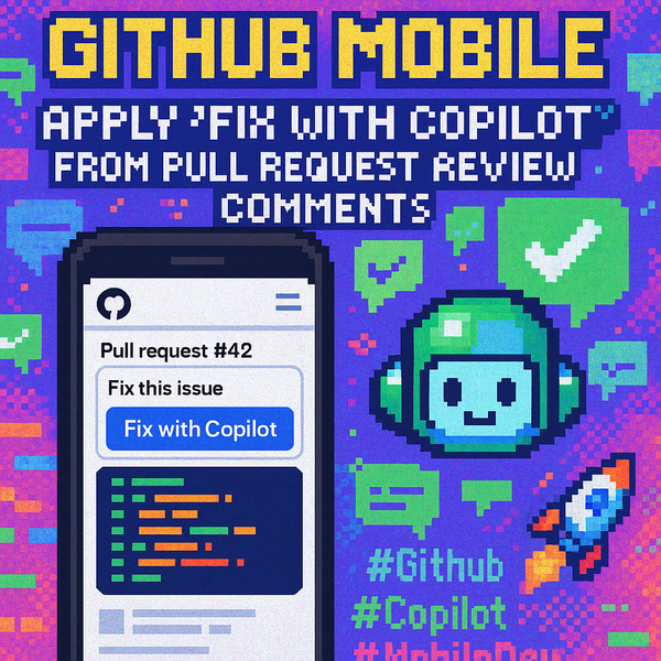 GitHub Mobile Empowers Faster Pull Request Fixes with Copilot