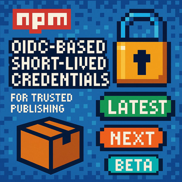 OIDC Credentials Enhance Security for npm Dist-Tag Management