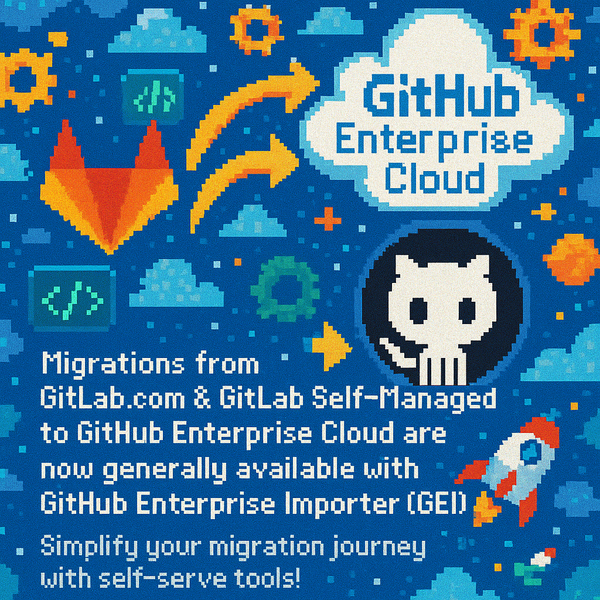 Simplifying Migrations from GitLab to GitHub Enterprise Cloud