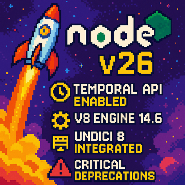 What’s New in Node.js v26: Key Updates and Deprecations