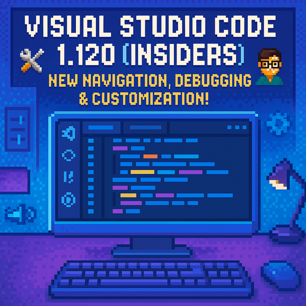 What's New in Visual Studio Code 1.120 (Insiders)