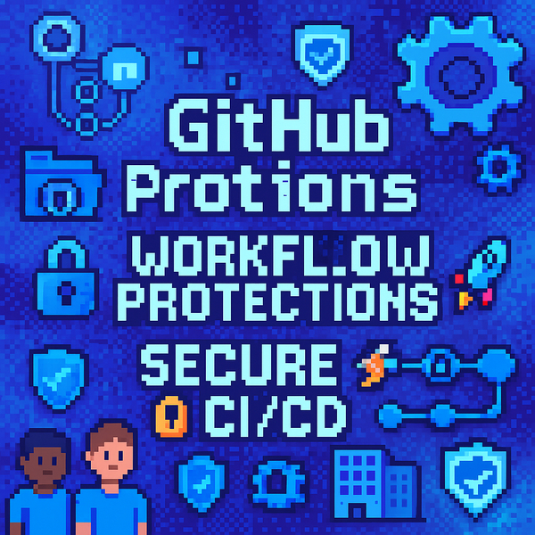 Workflow Execution Protections Now Generally Available in GitHub Actions